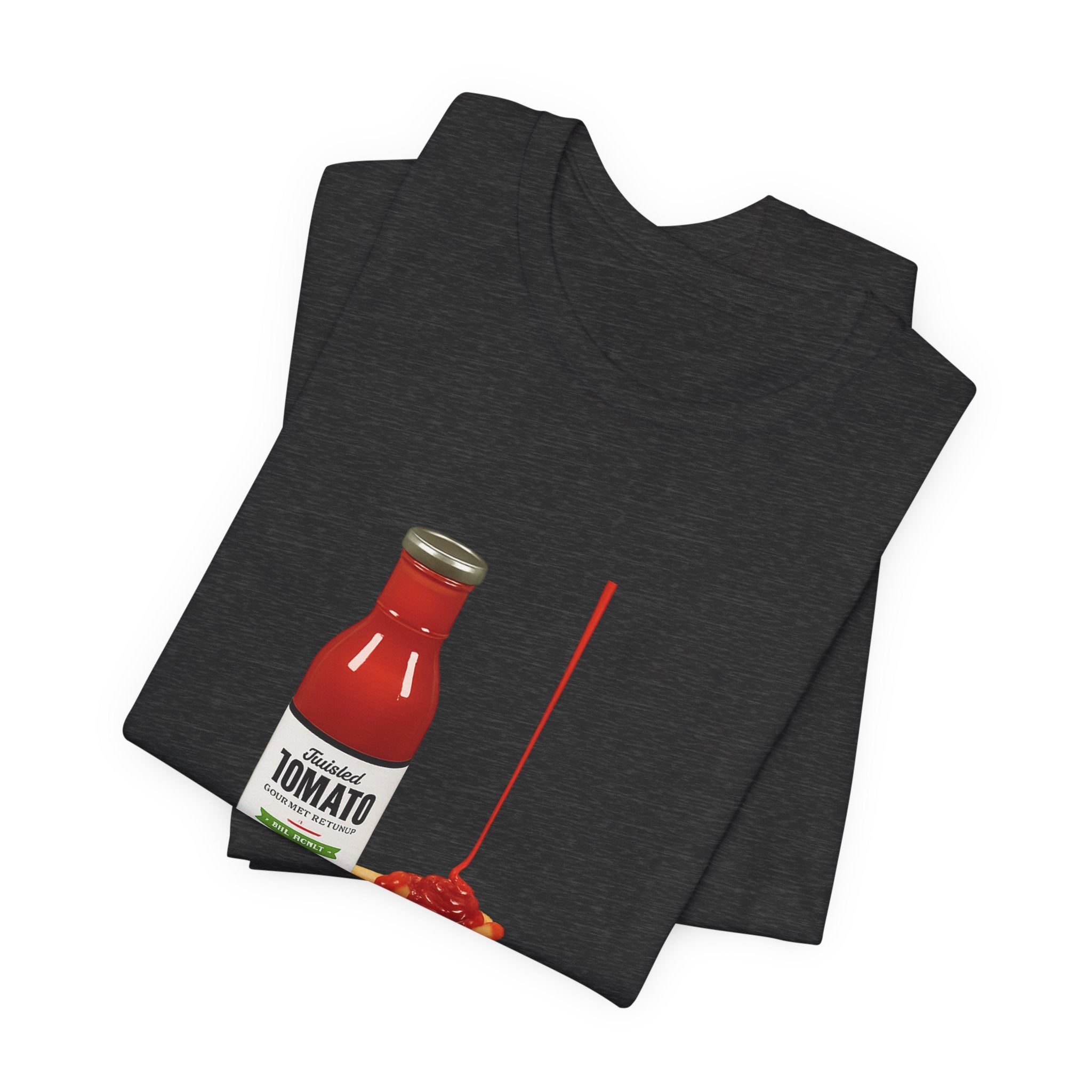 T‑Shirt — "Relish the Good Times, They're Dill-icious" Ketchup & Fries Pun Tee